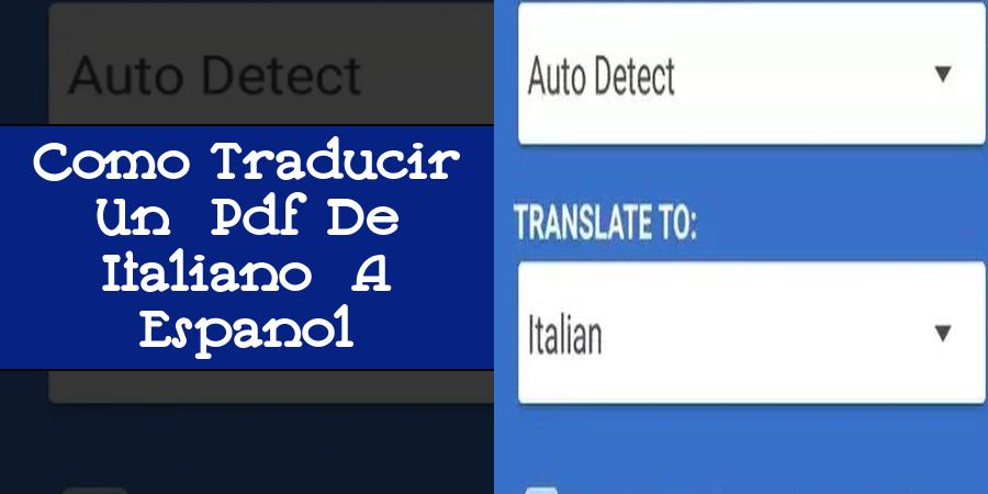 Como Traducir Un Pdf De Italiano A Espanol