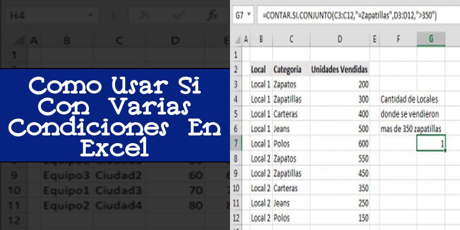Como Usar Si Con Varias Condiciones En Excel