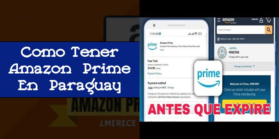 Cómo tener Amazon Prime en Paraguay