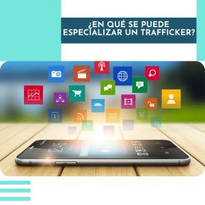 ¿Qué hace un trafficker digital?